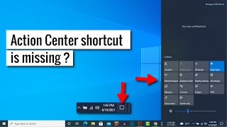 Fix Action Center shortcut is missing in Windows 10 || Find action center .