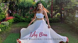 Ishq Bina | Shubhanshi Bhardwaj choreography |