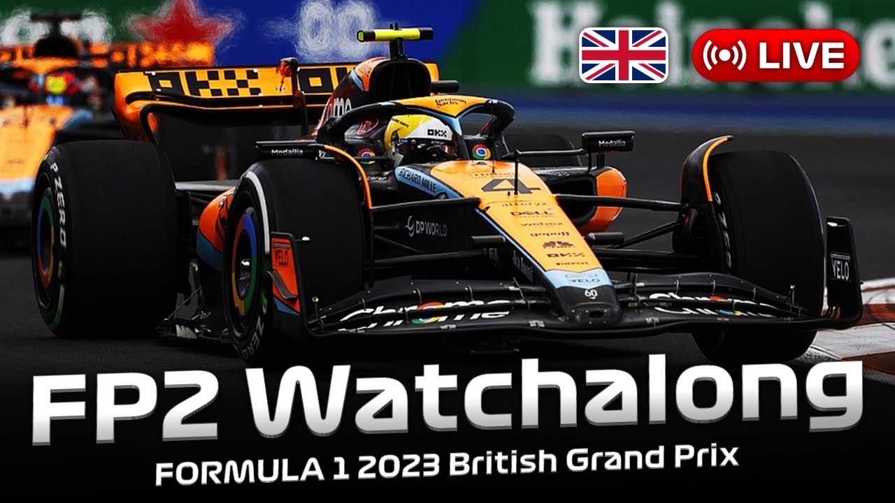 LIVE FORMULA 1 British Grand Prix 2023 - FP2 Watchalong Live Timing