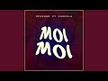 Moi Moi (feat. Gokeola)