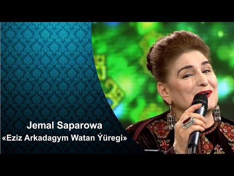 Jemal Saparowa - Eziz Arkadagym Watan Ýüregi