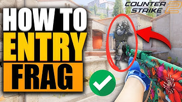 How to Entry Frag Like a Pro in CS2