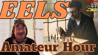 🎵 EELS - Amateur Hour - New Rock and Roll - REACTION