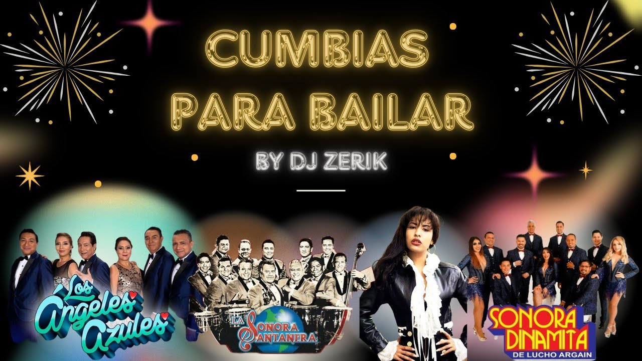 Mix de Cumbias para Bailar 💃🎶 | Sonora Dinamita, Ángeles Azules, Selena y Más| By Dj Zerik