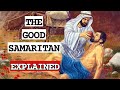 The amazing good samaritan explained