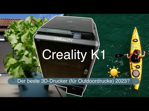Creality K1 der beste 3D-Drucker 2023? Video 1 Unboxing, einrichten, erster Druck