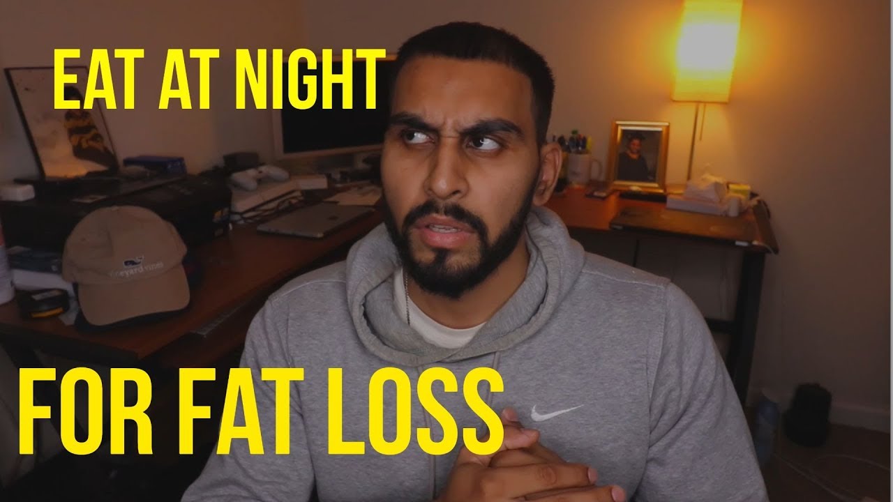 Does Eating At Night Make You FAT YouTube