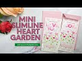 Handmade Hearts & Things: Mini Slimline Heart Garden Cards