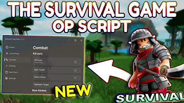 *NEW* The Survival Game OP Script (PASTEBIN) 2025