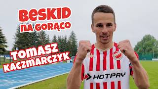 Beskid Na Gorąco #66: Tomasz Kaczmarczyk