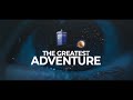 Doctor Who | THE GREATEST ADVENTURE(55th Anniversary)