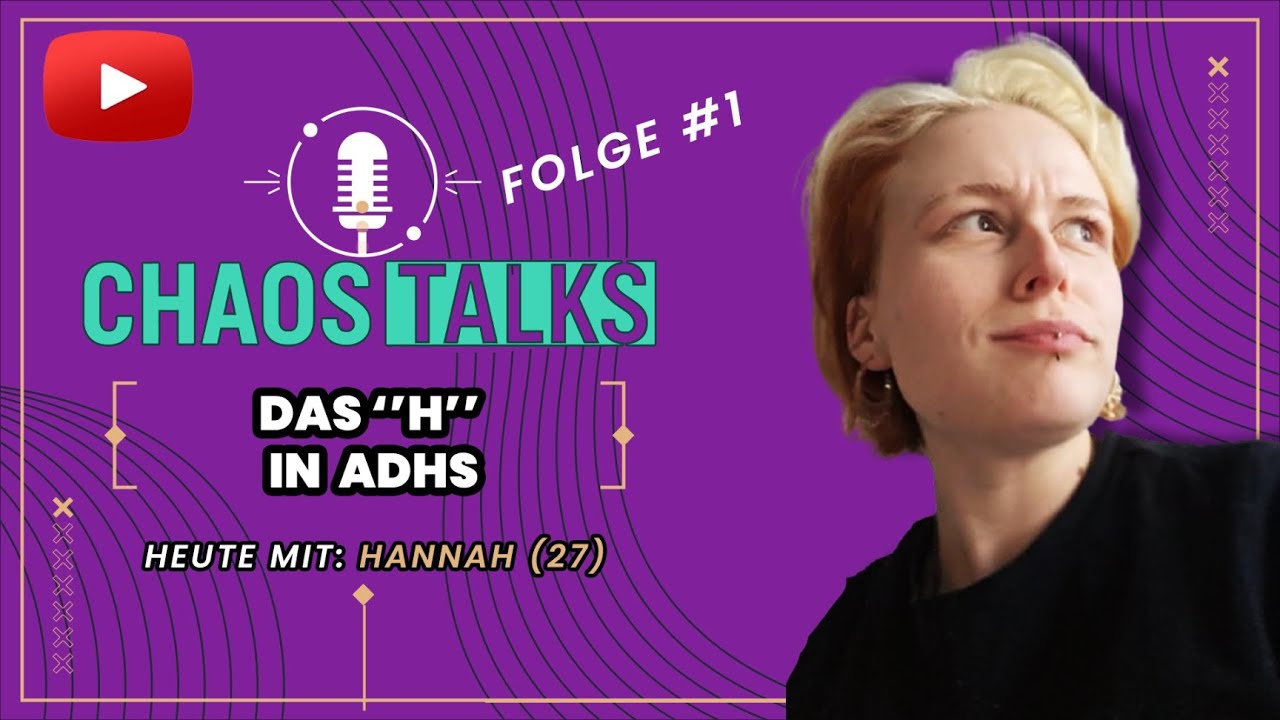 ADHS Interview : Hannah (27) - Die lebensverändernde Wirkung meiner ADHS-Diagnose I Leben mit ADHS