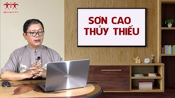 Giải thích bài thơ SƠN CAO THỦY THIẾU | Hán - Nôm Công giáo