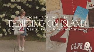 Antiquing the Massachusetts Islands Cape Cod Nantucket Martha s Vineyard Thrifting Vlog