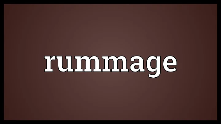 Rummage Meaning - DayDayNews