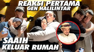 REAKSI PERTAMA GEN HALILINTAR SAAIH UDAH PUNYA RUMAH SENDIRI
