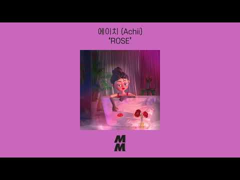 [Official Audio] Achii (에이치) - ROSE