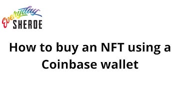 Easily learn how to buy a Non Fungible Token on the Open Sea Marketplace using your Coinbase Wallet