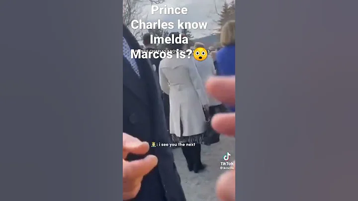 prince Charles know who imelda marcos is?
