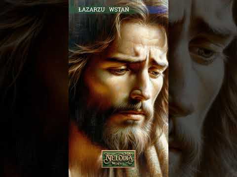 Łazarzu, wstań -