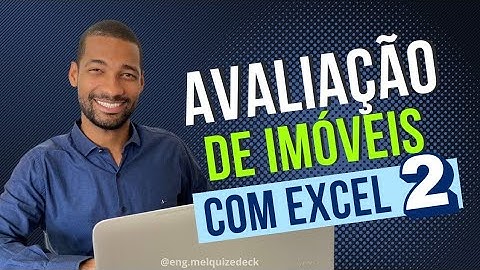 Avaliação de Imóveis com Excel (Parte 2)