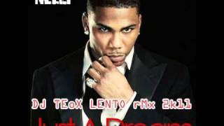 Nelly - Just A Dream (Dj TEoX Lento rMx 2k11)