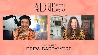 4D With Demi Lovato - Guest: Drew Barrymore