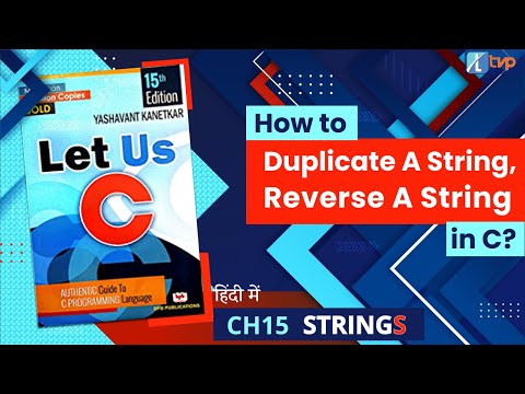 Let Us C Solutions | C Programming | How to get duplicate / reverse of a string in C Language?
