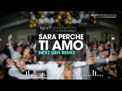 Sara Perche Ti Amo   Next Gen Remix  DJ Sonny  DJ Roman 