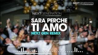 Sara Perche Ti Amo - Next Gen Remix ( DJ Sonny   DJ Roman )