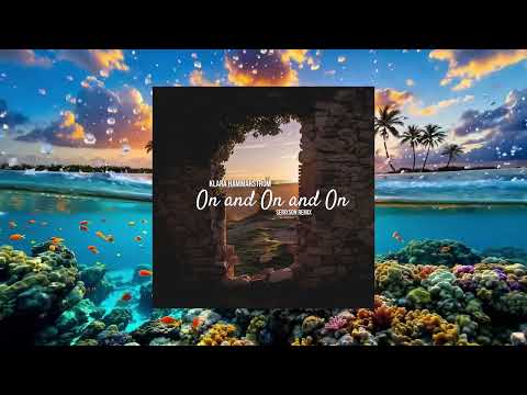 Klara Hammarström On And On And On Sebixson Remix Official Audio Klara Hammarström On And On And On Sebixson Remix Official Audio