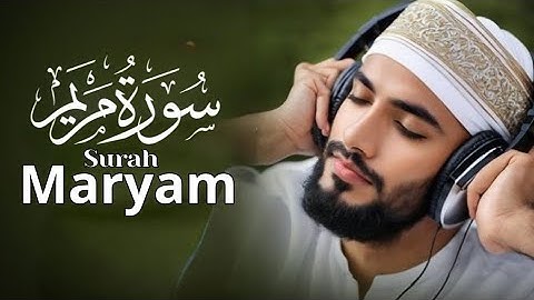 سورة مريم Surah maryam💚بصوت جميل وهادئ💛تلاوة طيبة💤