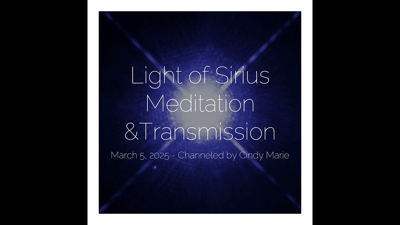 Light of Sirius - Guided Meditation & Transmission