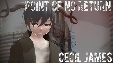 【MMD || OC】Cecil James | Point Of No Return | Cecil