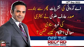 Off The Record | Kashif Abbasi | ARY News | 15th September 2022