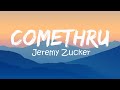 Jeremy Zucker - Comethru (Lyrics)