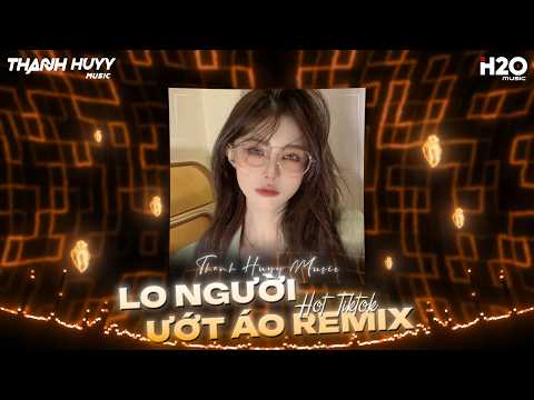 Lo Người Ướt Áo Remix, Thiệp Hồng Sai Tên Remix - Hỏi Thế Gian Ơi Tại Sao Mãi Lo Người Em Ướt Áo