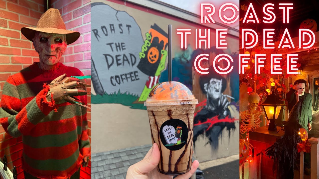 Roast the Dead Coffee in CA Horror Themed Coffee Shop Coffee Shop
