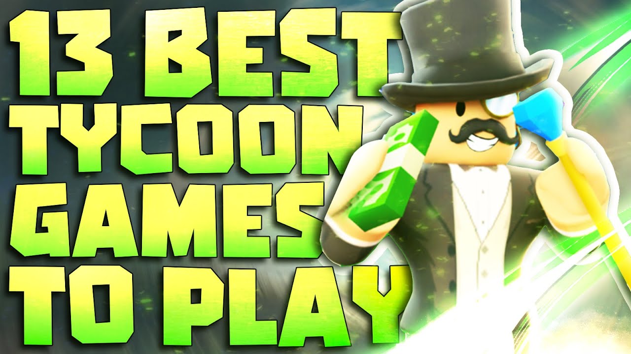 Top 13 best Roblox tycoons