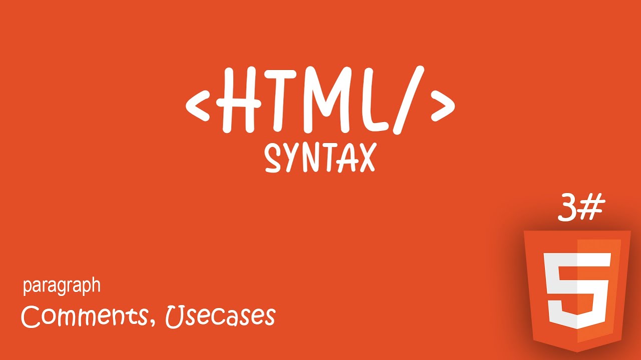 #3 Learn html | syntax , comments , paragraphs , usescases - YouTube