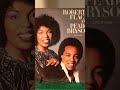 Roberta Flack &amp; Peabo Bryson - Tonight I Celebrate My Love #shortvideo #music