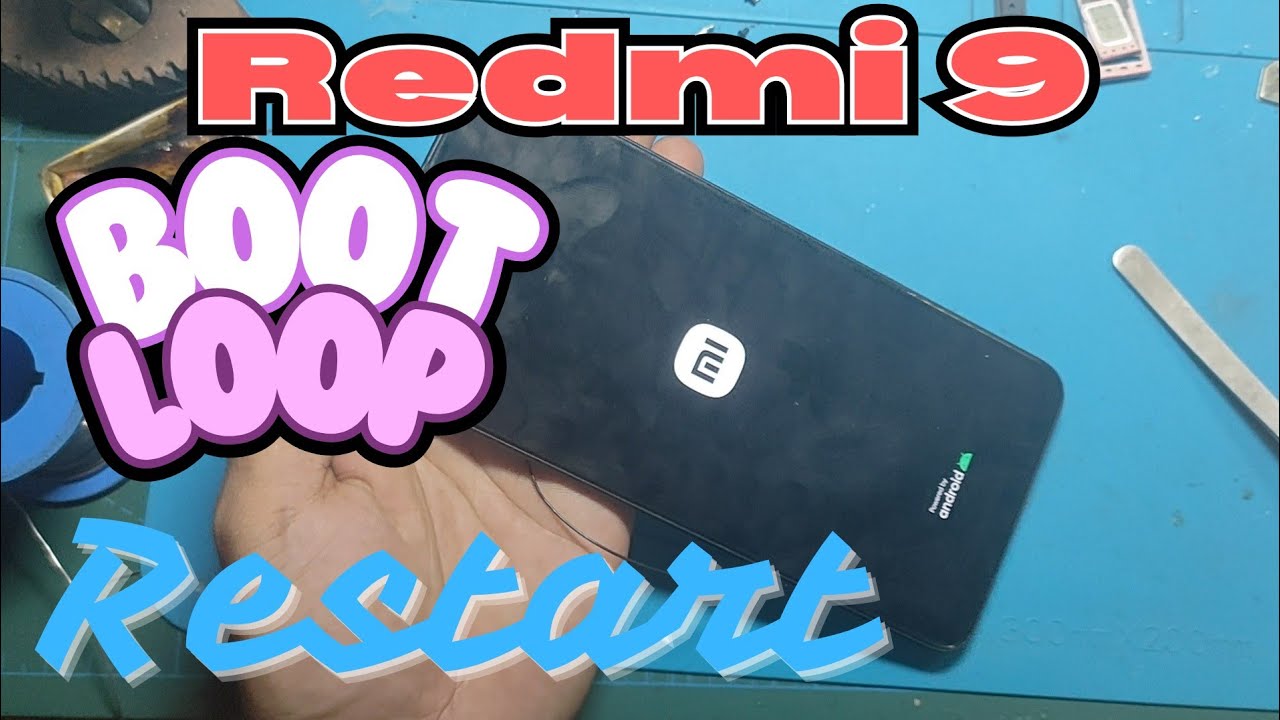 Redmi 9 BootLoop Restart terus #xiaomi #redmi9 #restartproblem - YouTube