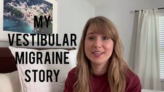 My Vestibular Migraine Story  Part 1