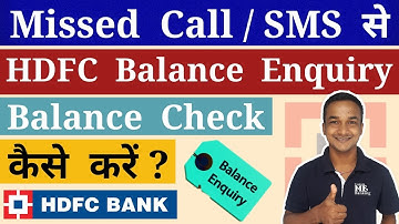 HDFC Balance Enquiry Number. Check HDFC Bank Balance By SMS / Missed Call By Explain Me Banking