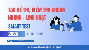 [POSTCAST] Hỏi – Đáp về SmartTest 2025: Phần mềm ra đề chuẩn Bộ GDĐT, giáo viên cần biết!