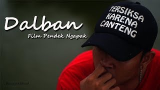 Download lagu DALBAN Film Pendek Ngapak Tegal DALBAN Film Pendek Ngapak Tegal
