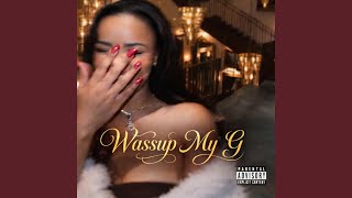 Wassup my G (Original)
