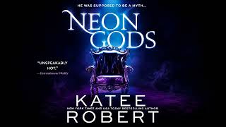 Neon Gods - Katee Robert - Fantasy Romance Audiobook