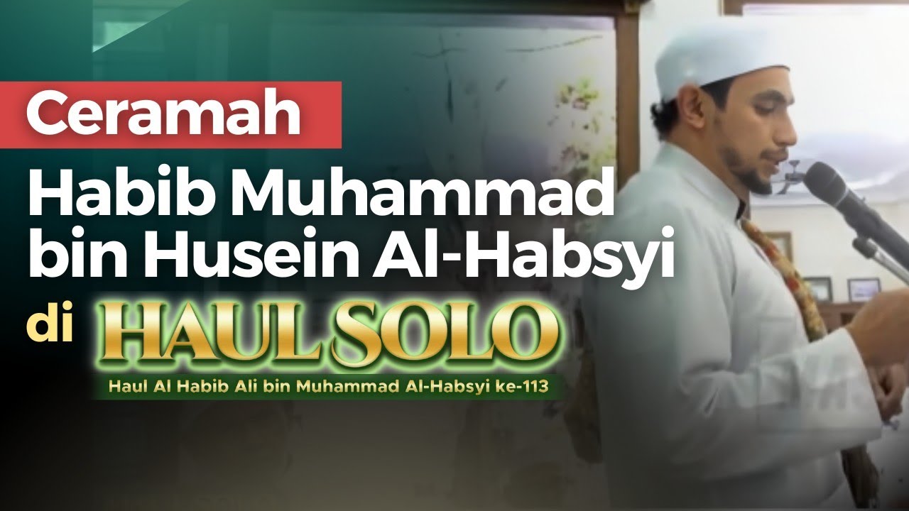 Ceramah Habib Muhammad bin Husein Al-Habsyi di HAUL SOLO 2024 | Nabawi TV