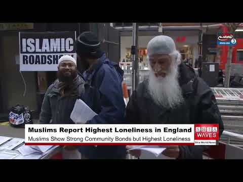 Survey: Muslims Report Highest Loneliness Rates in England